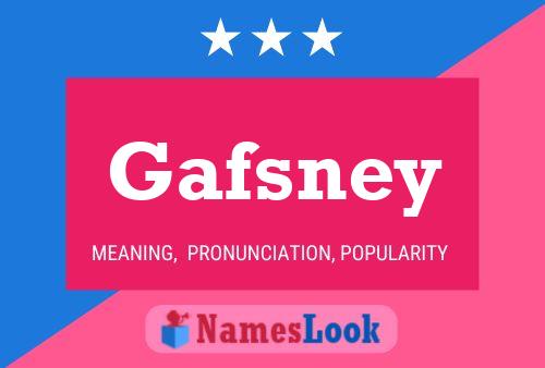 Gafsney Name Poster