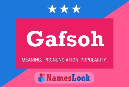 Gafsoh Name Poster