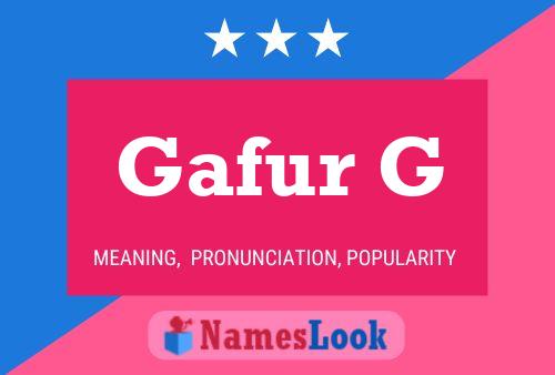 Gafur G Name Poster