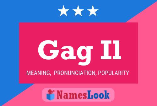 Gag Il Name Poster