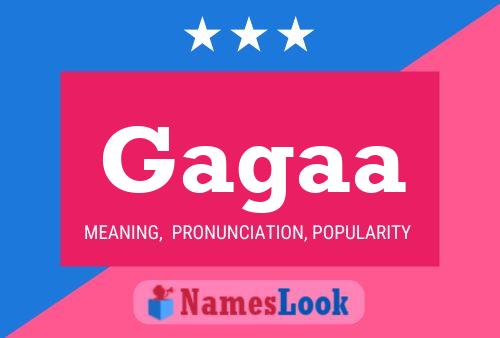 Gagaa Name Poster