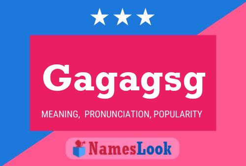 Gagagsg Name Poster