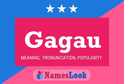 Gagau Name Poster