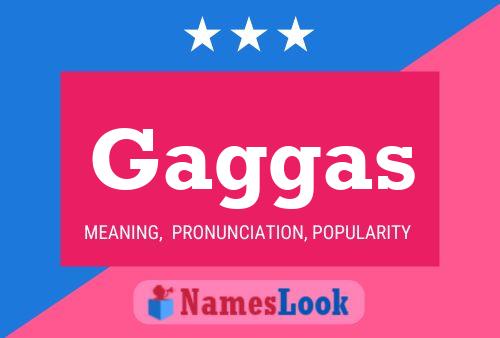 Gaggas Name Poster