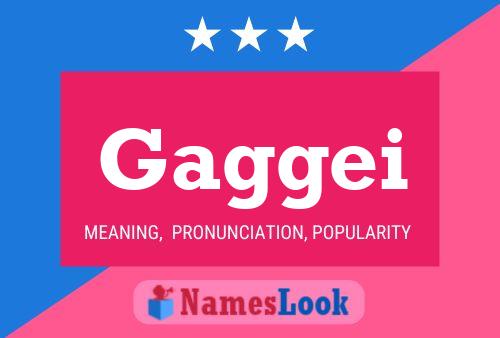 Gaggei Name Poster