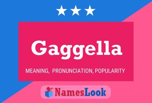 Gaggella Name Poster