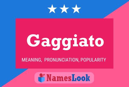 Gaggiato Name Poster