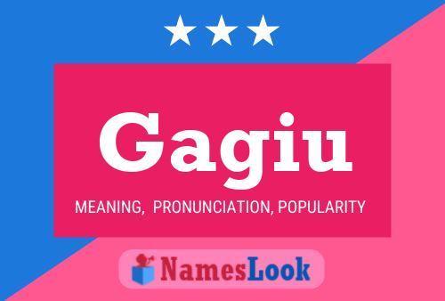 Gagiu Name Poster