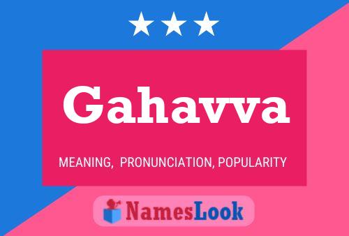 Gahavva Name Poster