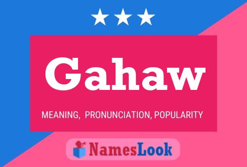 Gahaw Name Poster