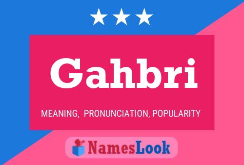 Gahbri Name Poster