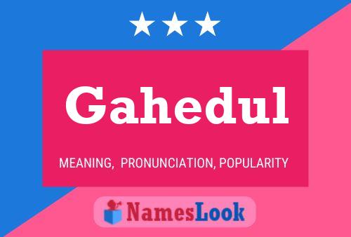 Gahedul Name Poster