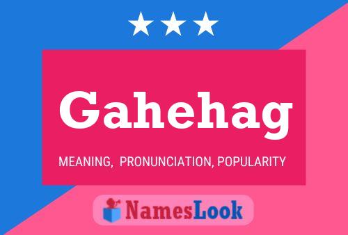 Gahehag Name Poster