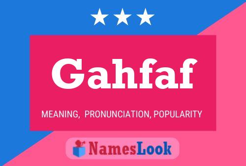 Gahfaf Name Poster