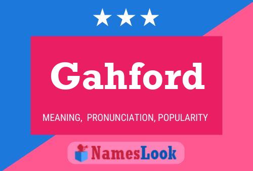 Gahford Name Poster