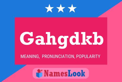 Gahgdkb Name Poster