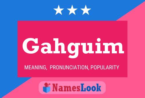 Gahguim Name Poster