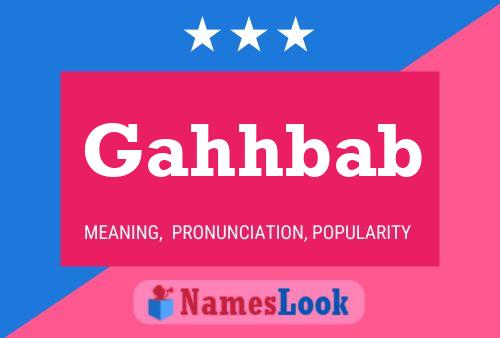 Gahhbab Name Poster