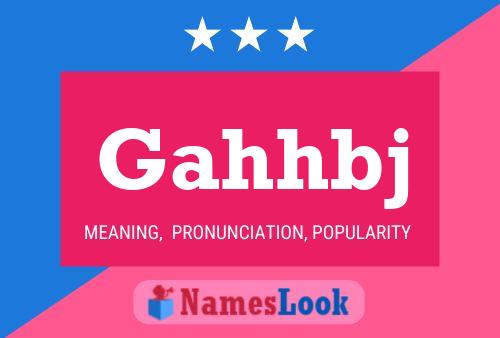 Gahhbj Name Poster