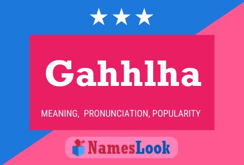 Gahhlha Name Poster