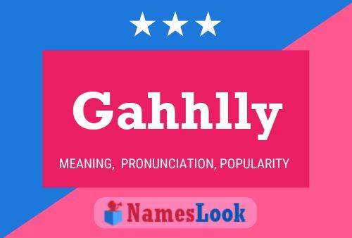 Gahhlly Name Poster