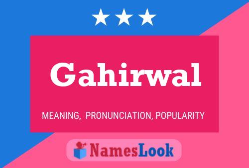 Gahirwal Name Poster