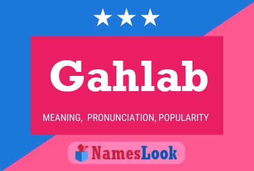 Gahlab Name Poster