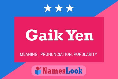 Gaik Yen Name Poster