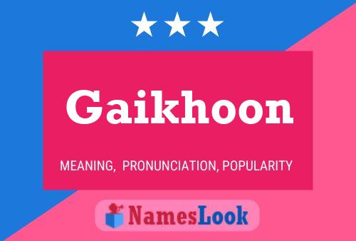 Gaikhoon Name Poster