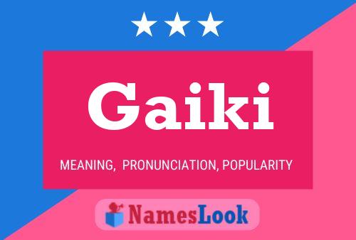 Gaiki Name Poster