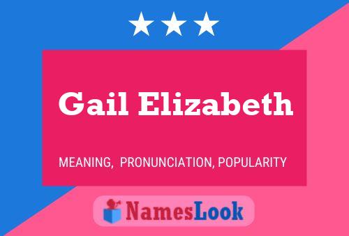 Gail Elizabeth Name Poster