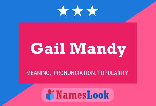 Gail Mandy Name Poster