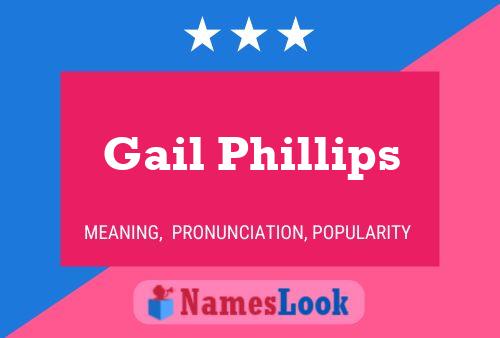 Gail Phillips Name Poster