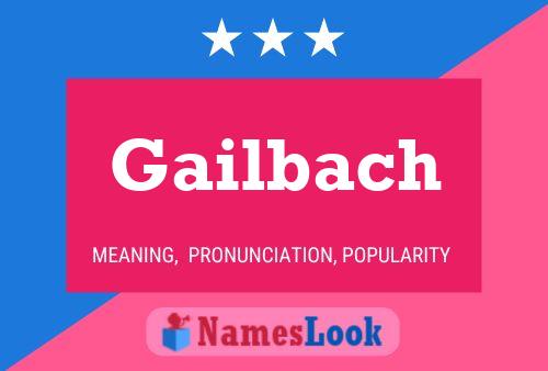 Gailbach Name Poster