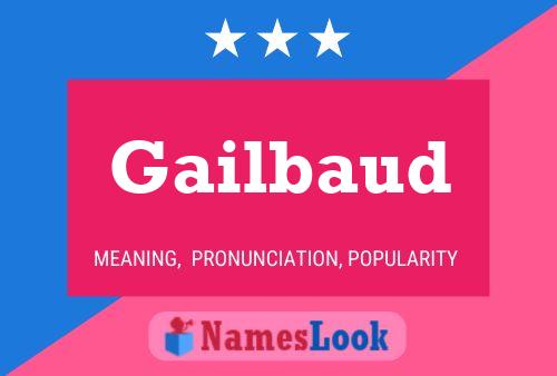 Gailbaud Name Poster