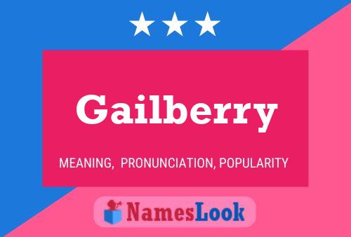 Gailberry Name Poster