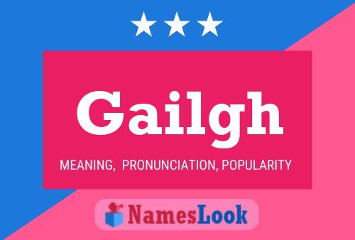 Gailgh Name Poster