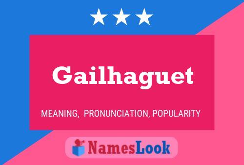 Gailhaguet Name Poster