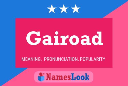 Gairoad Name Poster