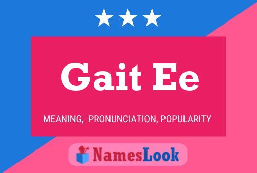 Gait Ee Name Poster