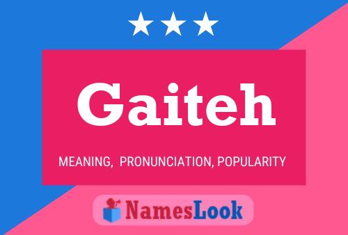 Gaiteh Name Poster