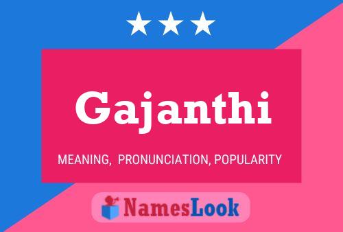 Gajanthi Name Poster