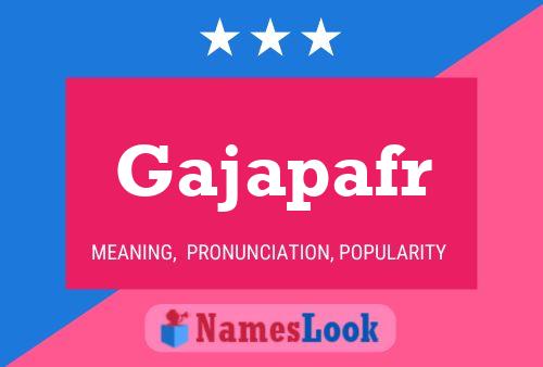 Gajapafr Name Poster