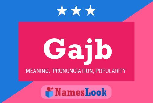 Gajb Name Poster