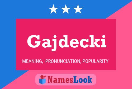 Gajdecki Name Poster