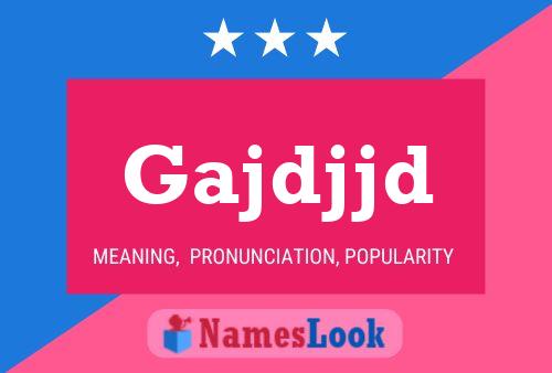 Gajdjjd Name Poster