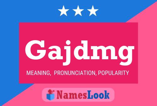 Gajdmg Name Poster