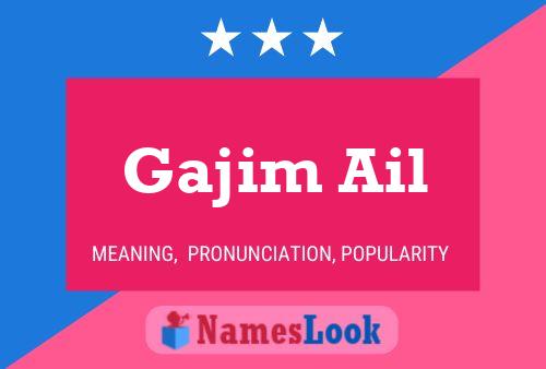 Gajim Ail Name Poster