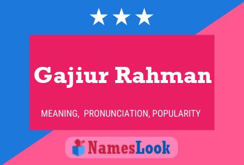 Gajiur Rahman Name Poster