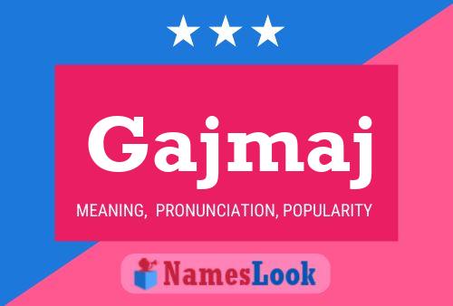 Gajmaj Name Poster